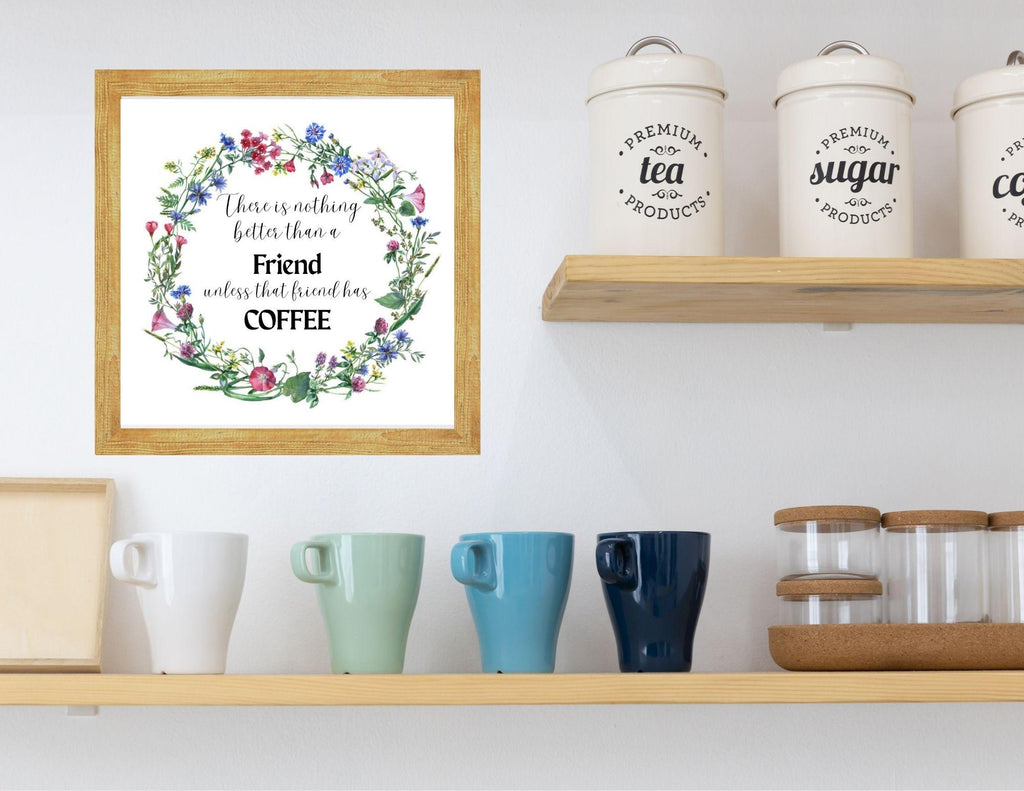 Coffee Friendship Quote Print | Floral Kitchen Wall Art, Coffee Lover Gift (Digital Download)