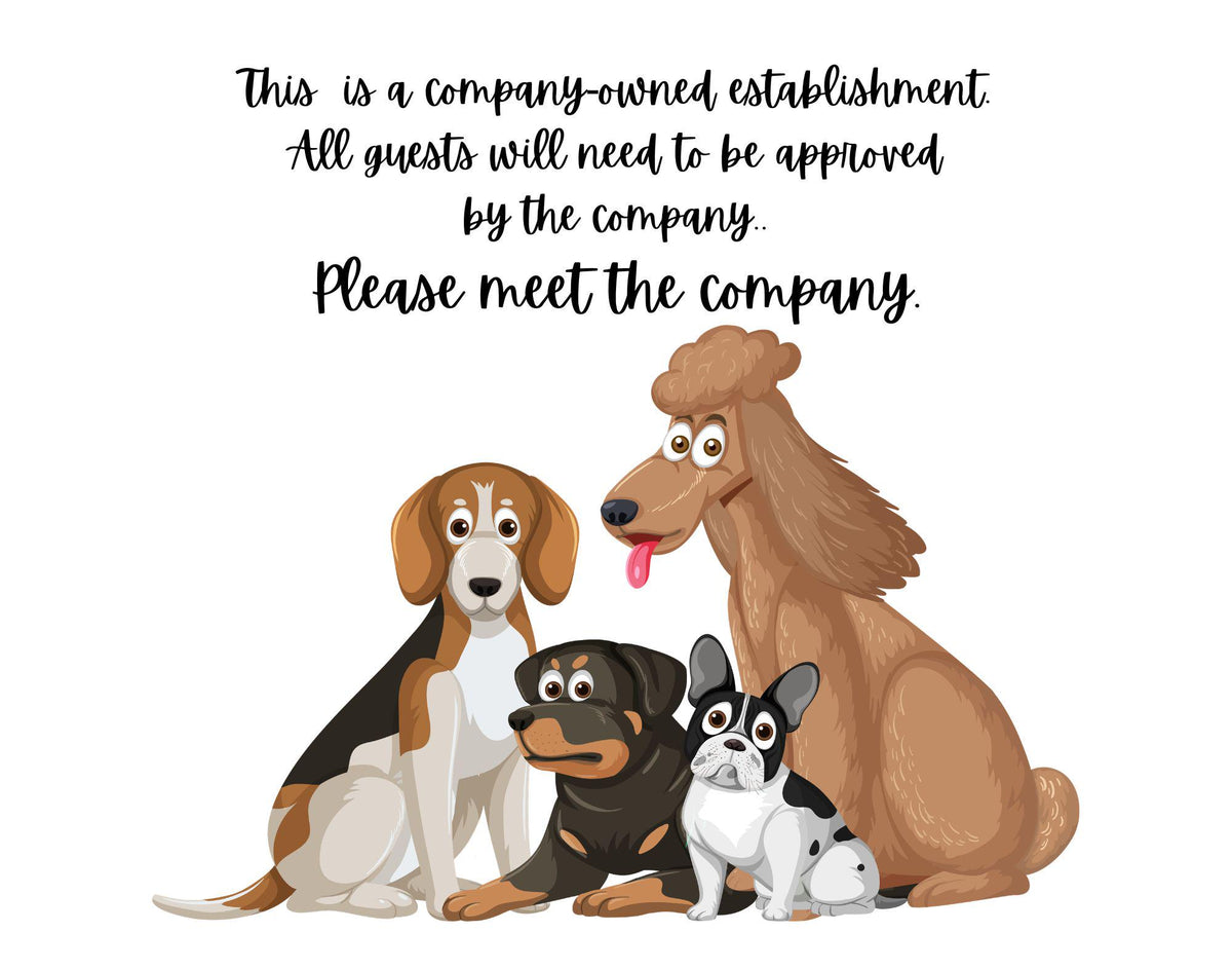 Dog Lover Sign: Company Owned Establishment, Guest Approval Required (Digital Download)