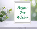Progress over Perfection Printable Wall Art 16x20" (300 DPI) (Digital Download)