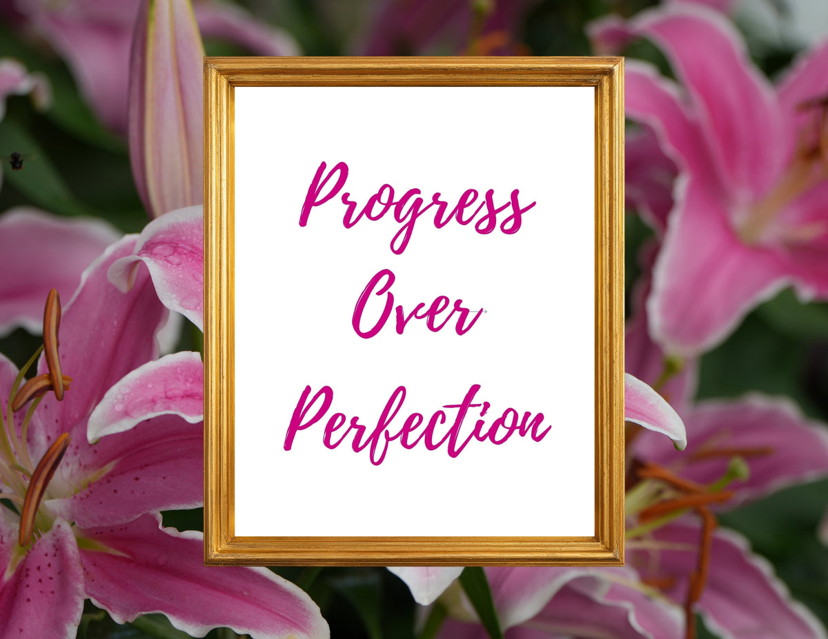 Progress over Perfection Printable Wall Art 16x20" (300 DPI) (Digital Download)