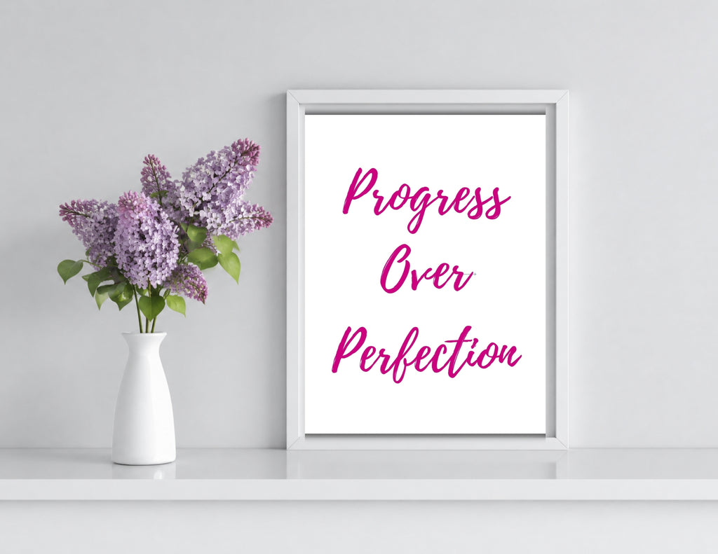 Progress over Perfection Printable Wall Art 16x20" (300 DPI) (Digital Download)