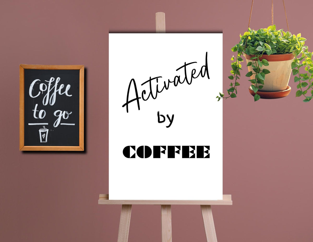 Activated by Coffee Print | Funny Quote, Kitchen Bar Decor (Digital Download)