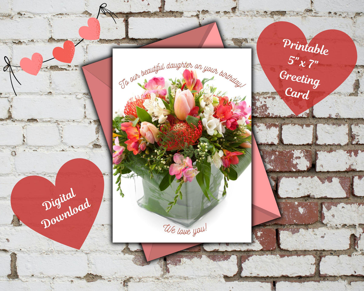 Birthday Card for Daughter | Floral Bouquet Printable 5x7 Greeting (Digital Download)