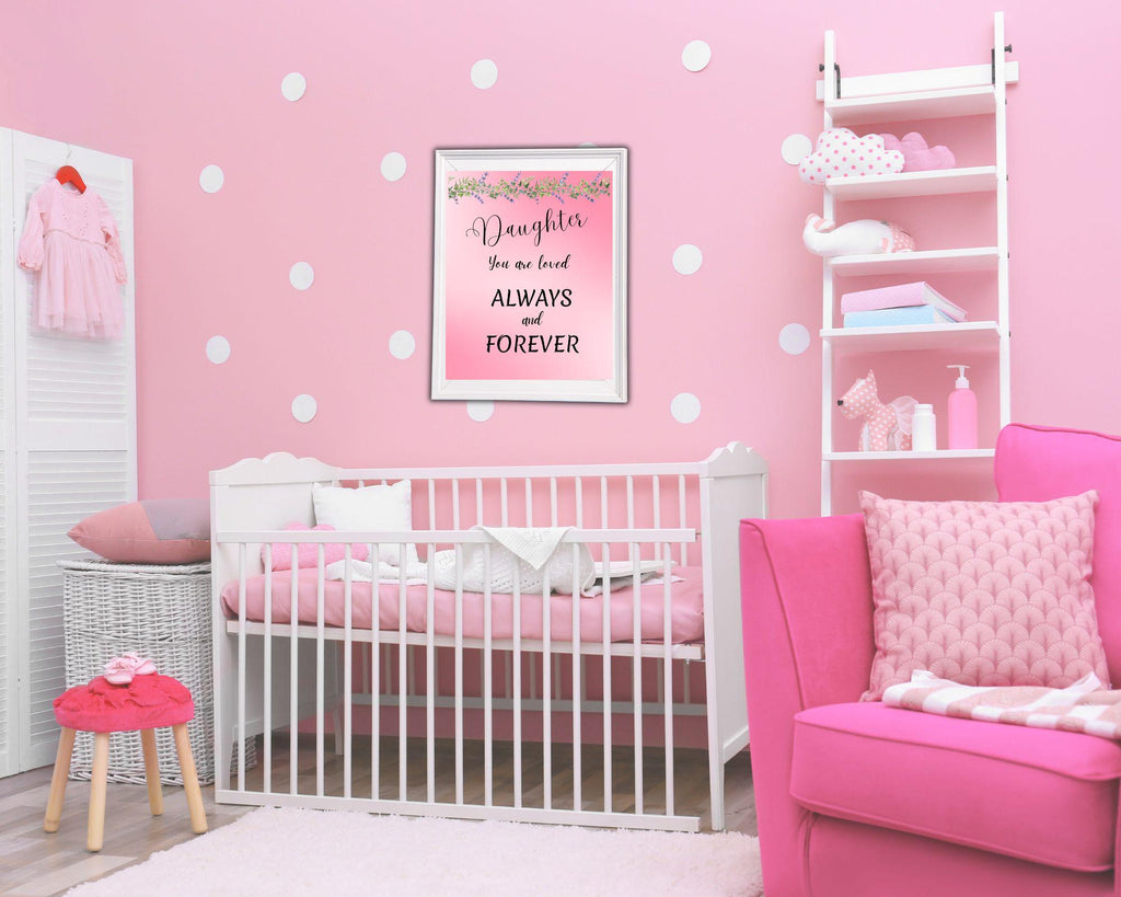 Daughter Wall Art | Loved Always and Forever Floral Print (Digital Download)